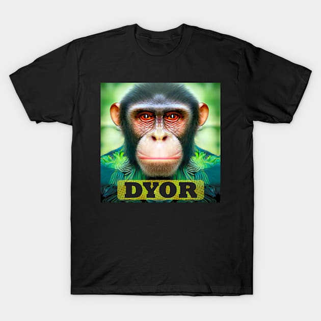 DYOR Bored NFT Community Ape Syndrome T-Shirt by PlanetMonkey